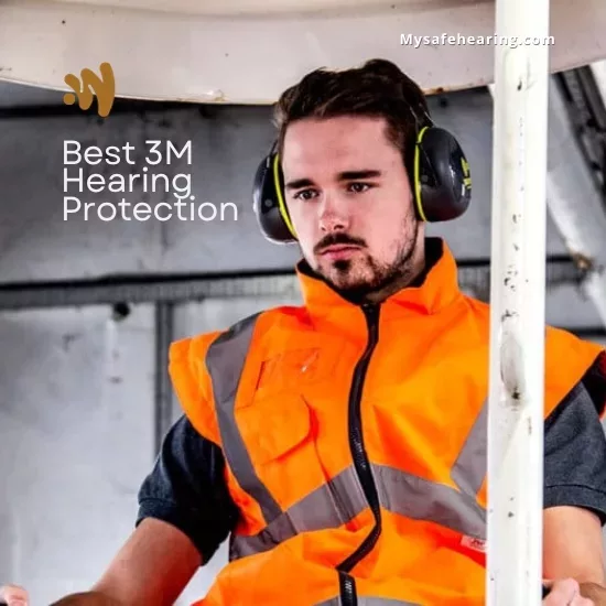 Best 3M Hearing Protection